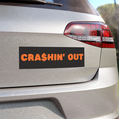 The ORIGINAL Crashin' Out Bumper Magnet