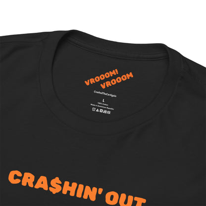 The ORIGINAL CrashedTheCarAgain Tee